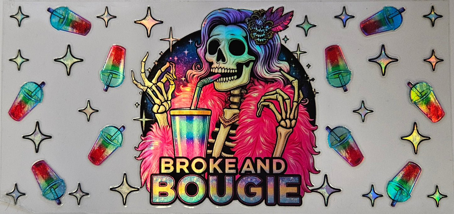 16 oz Wrap Broke but Bougie Holographic