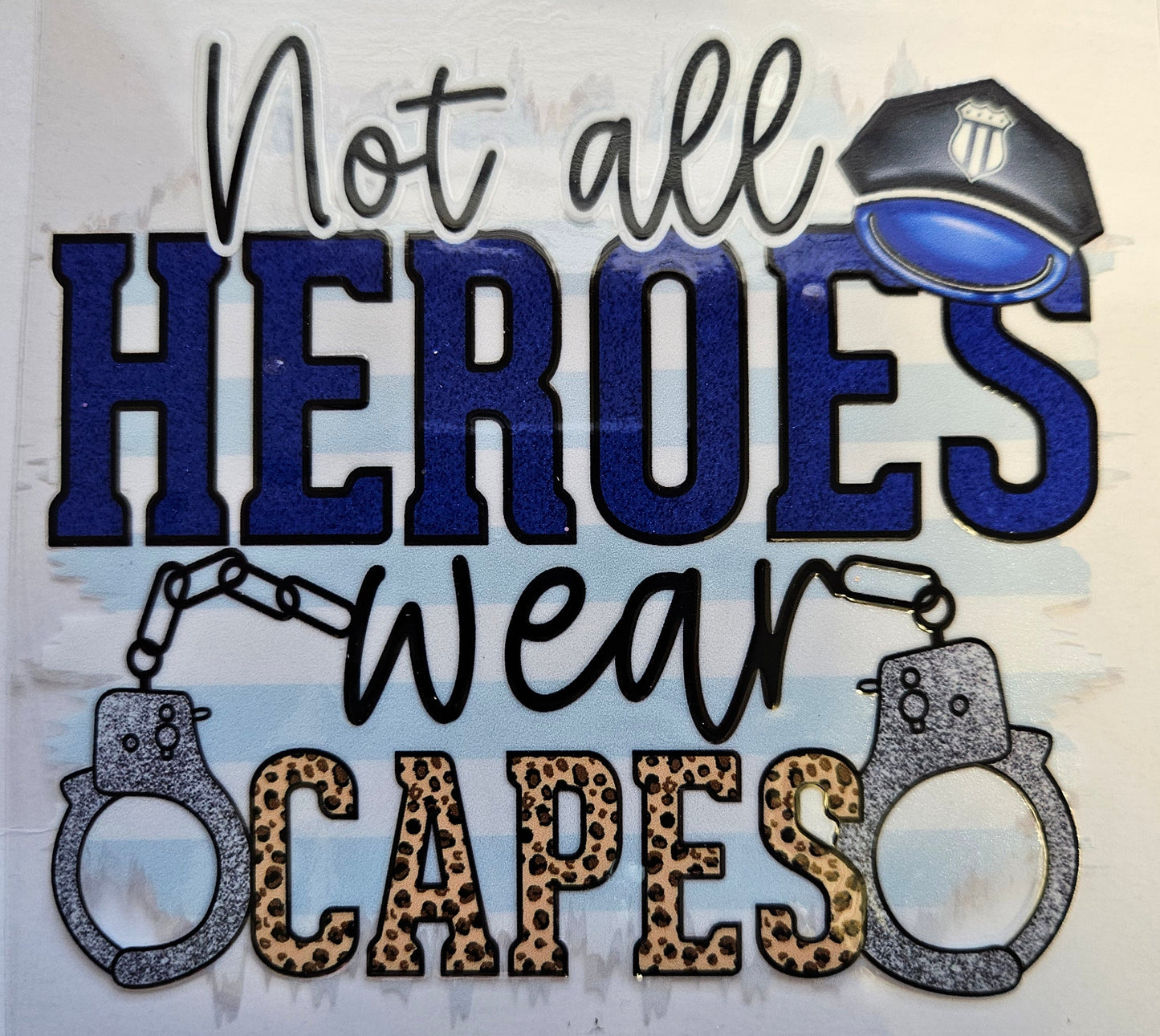 Decal Not All Heros Wear Capes