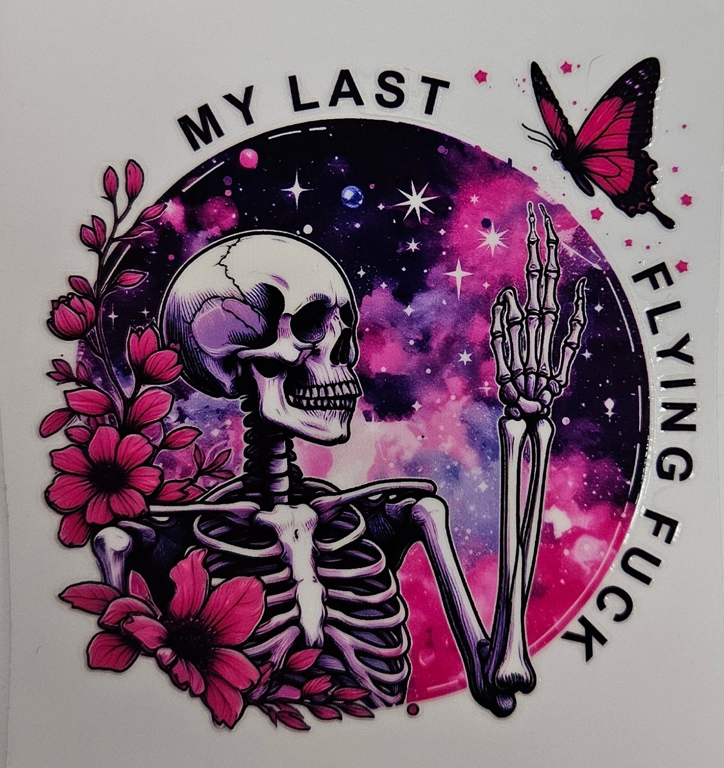 16/20 oz Decal My last flying Fuck