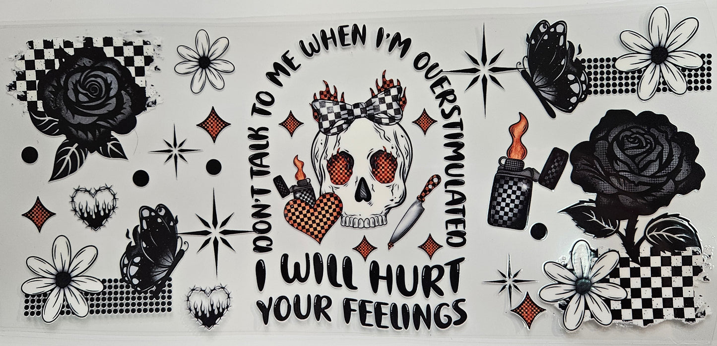 16/20 oz Wrap Don't talk to me when I'm overstimulated