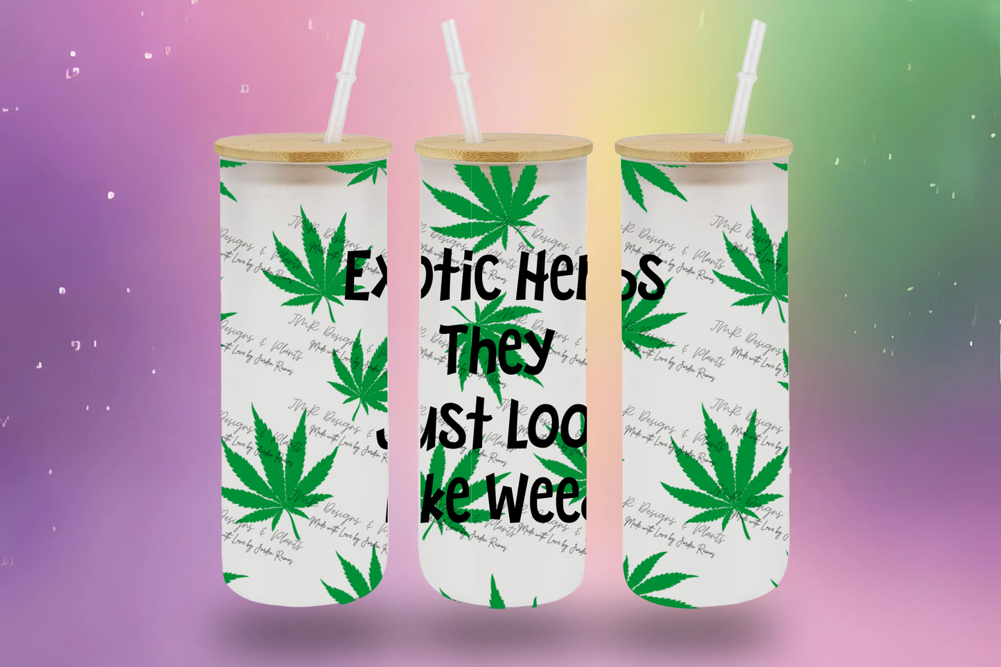 20/25 oz Wrap Exotic Herbs, they just look like weed