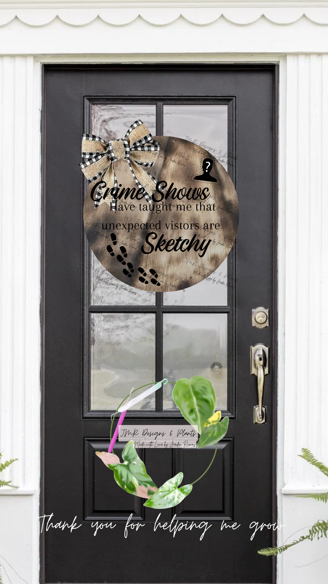 12"/14" Circle Sign Design Crime Shows have taught me, visitors are sketchy