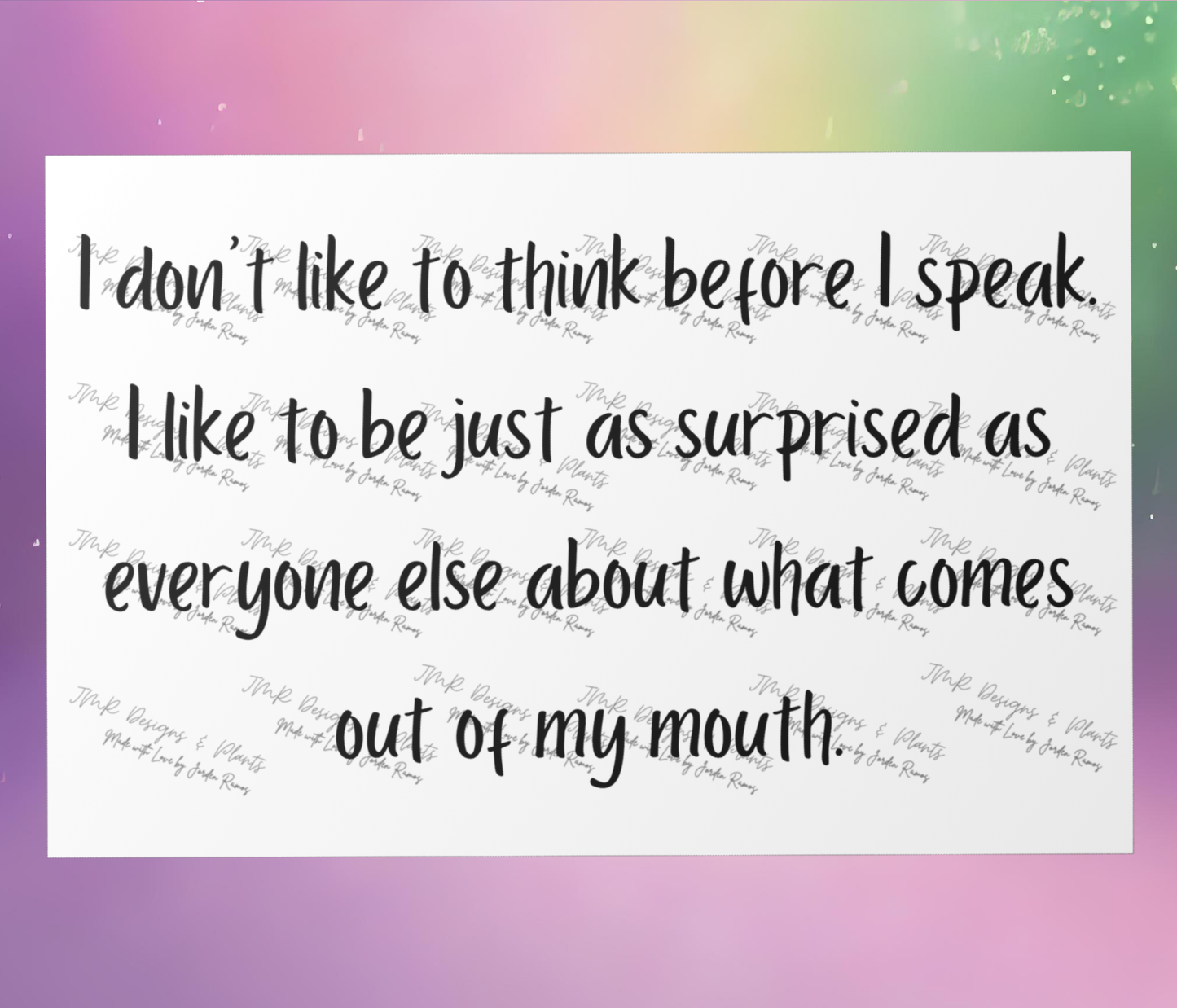 10"X8"/12"X8" Wall Decor I don't like to think before I speak