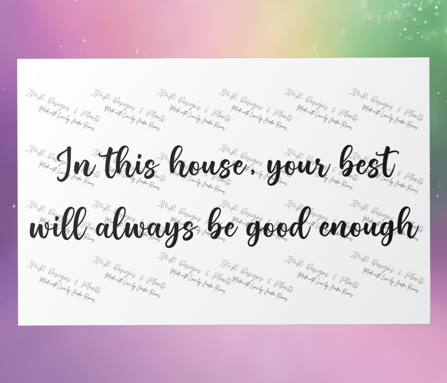 10"X8"/12"X8" Wall Decor In this house, your best will always be enough