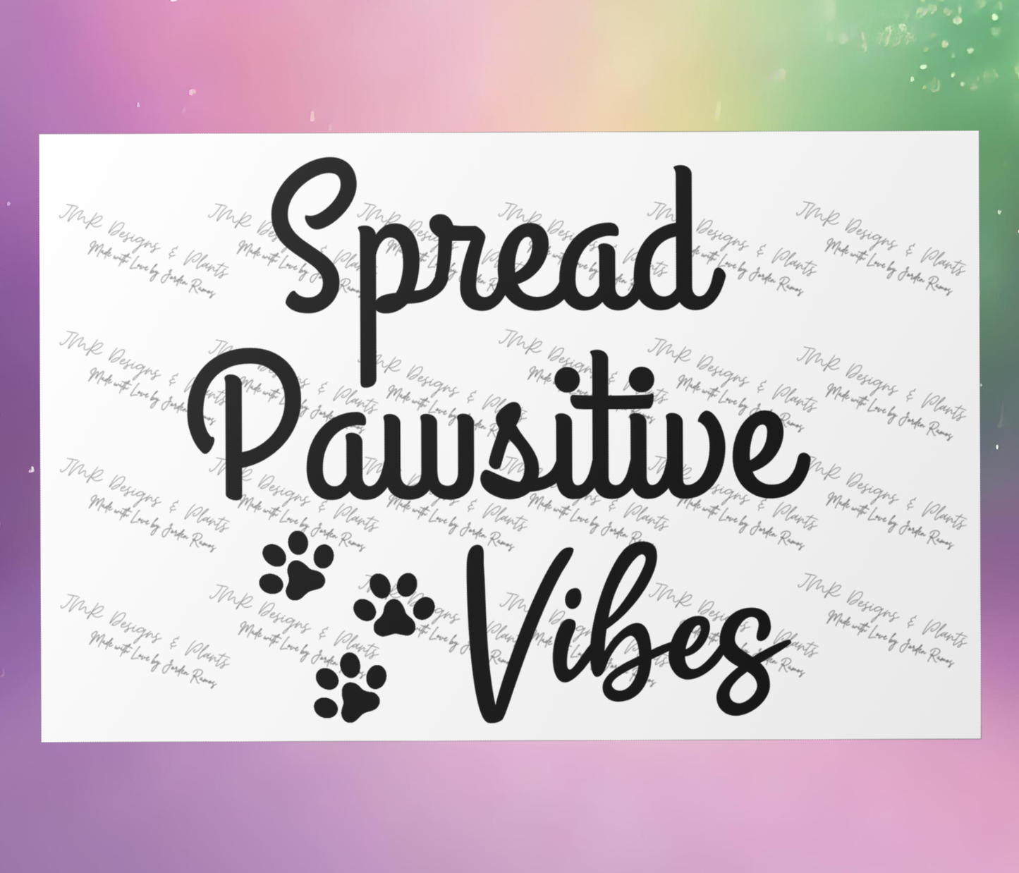 10"X8"/12"X8" Wall Decor Spread Pawsitive Vibes