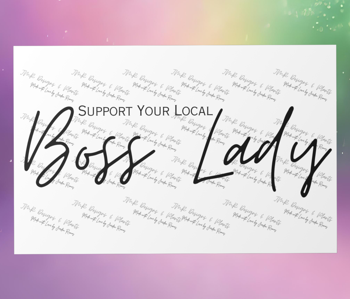 10"X8"/12"X8" Wall Decor Support your local Boss Lady