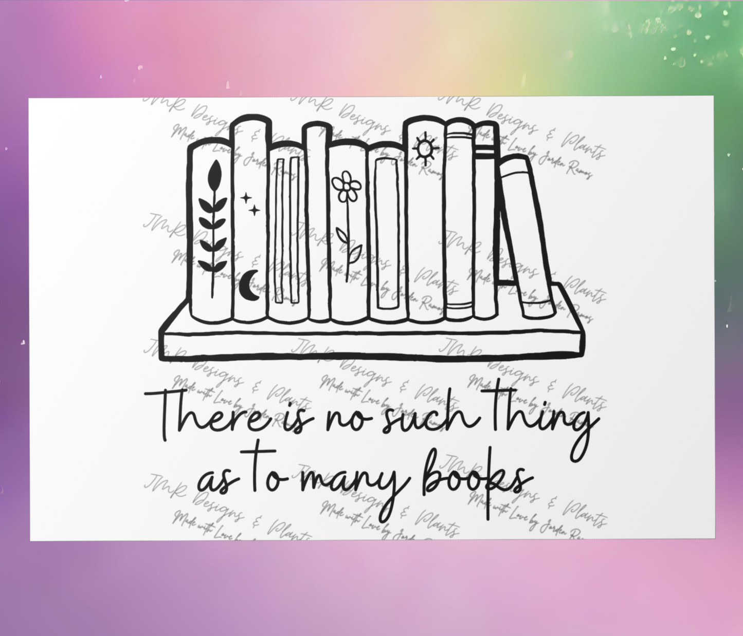 10"X8"/12"X8" Wall Decor There is no such thing as to many books