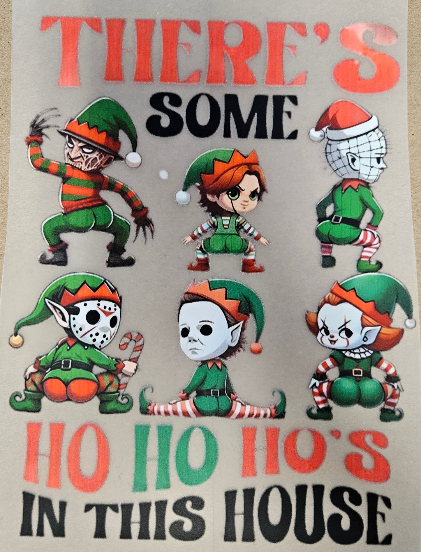 DTF Apparel There's some Ho, Ho, Ho's in this House