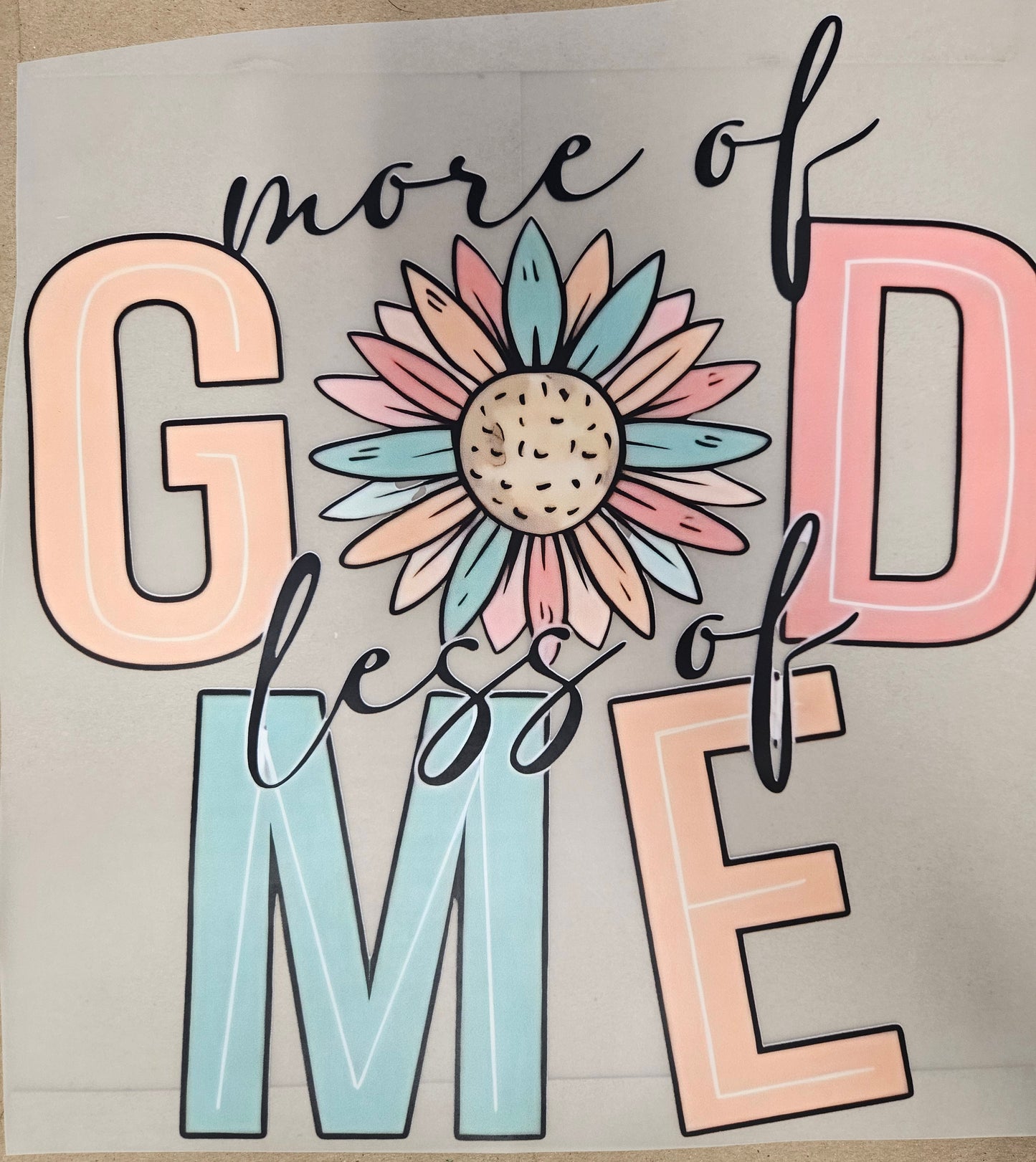 DTF Apparel More of God Less of Me