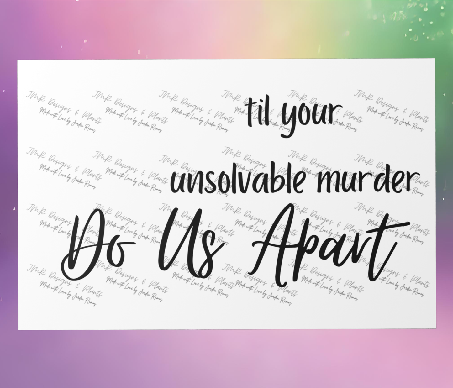 10"X8"/12"X8" Wall Decor til your unsolvable murder