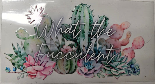 Decal What the Fucculent Cactus