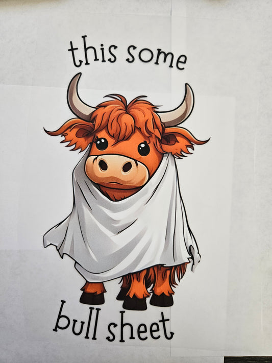 DTF Apparel This some Bull Sheet