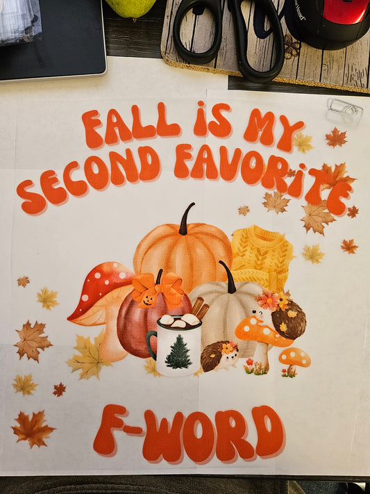 DTF Apparel Fall is my second favorite F Word