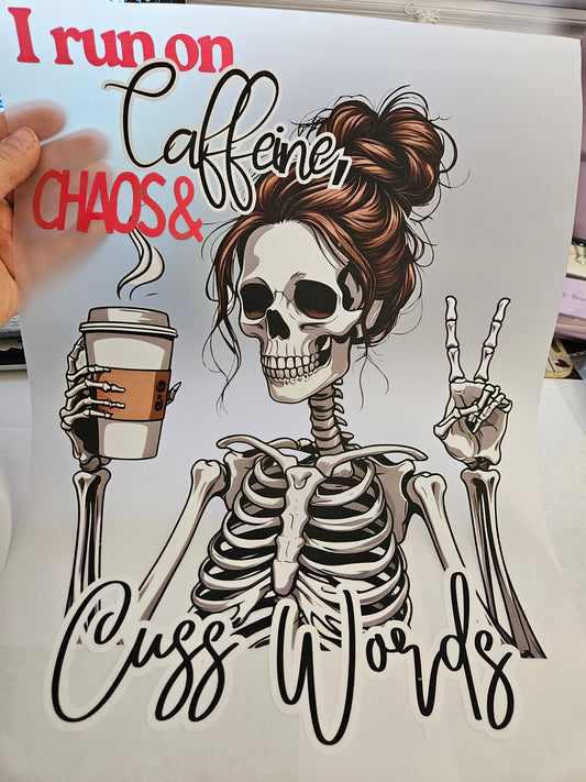 DTF Apparel I run on Caffeine, Chaos, and Cuss Words