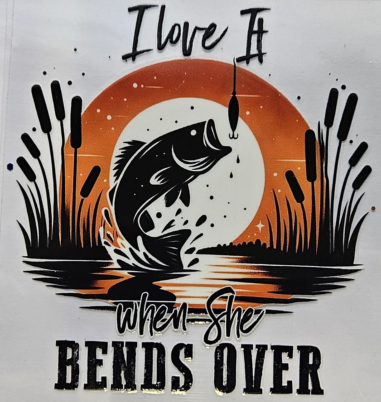 Decal I love it when she bends over