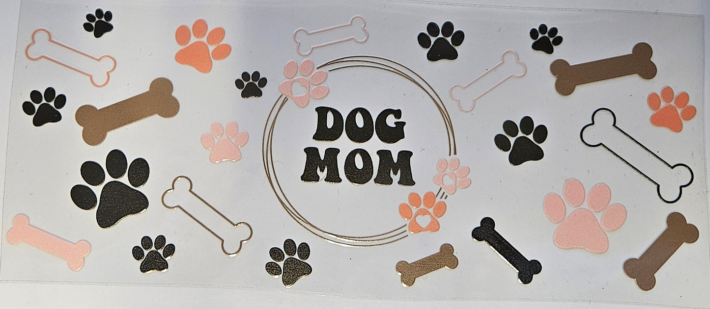 16 oz Wrap  Dog Mom Bones and Paws
