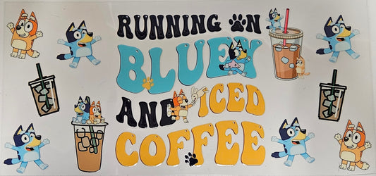 16 oz Wrap Running on Bluey, and Iced Coffee