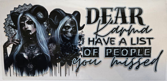 16 oz Wrap Dear Karma I have a List