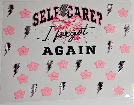 40 oz Wrap Self Care? I forgot Again