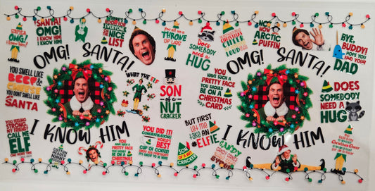 16/20 oz Wrap OMG Santa I know Him