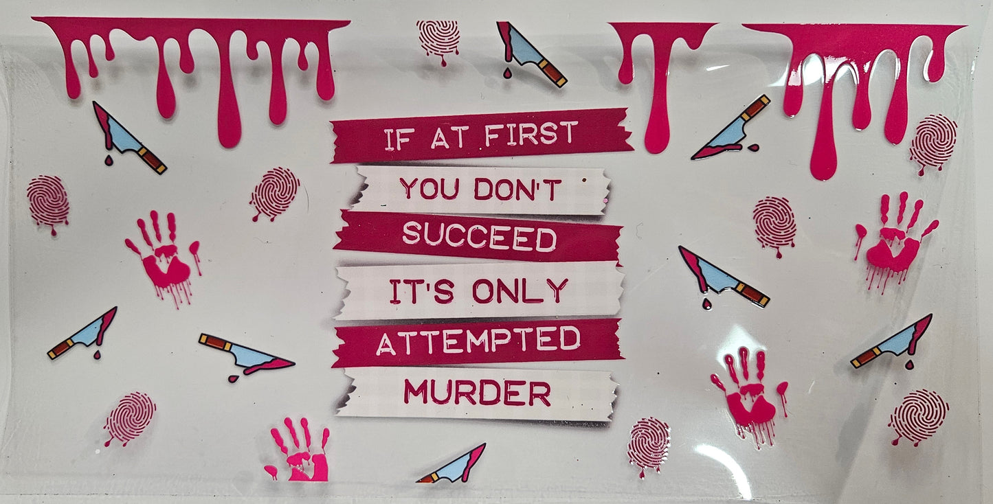 16/20 oz Wrap If at First you don't Succeed