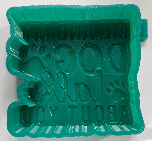 Mold My dog and I talk about you