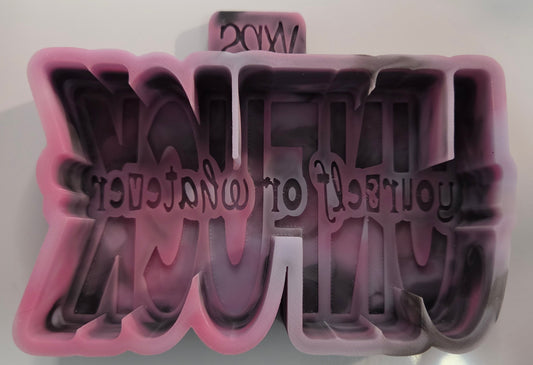 Mold Unfuck Yourself or Whatever