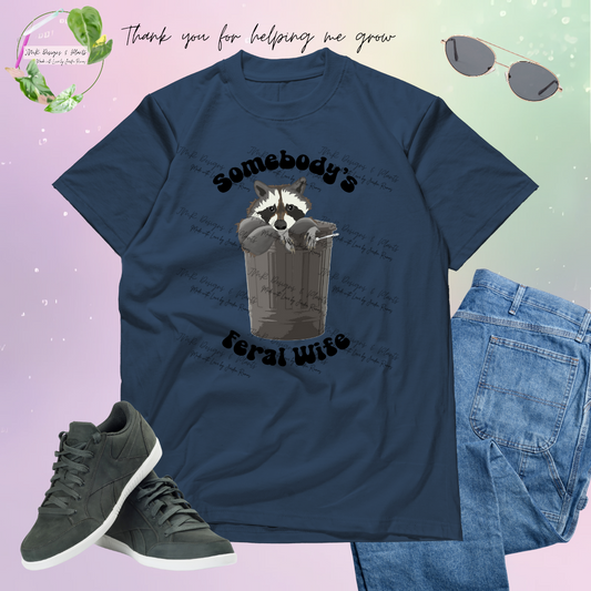 T Shirt Design Somebody's Feral Wife