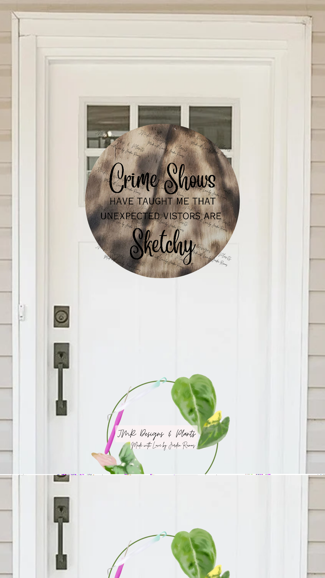 12"/14" Circle Welcome Sign Design Crime Shows have taught me