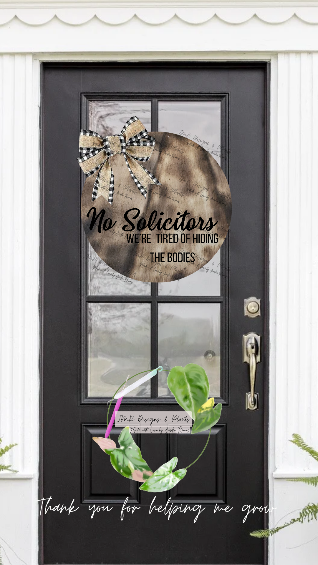 12"/14" Circle Sign Design No Solicitors, We are tired of hiding the bodies