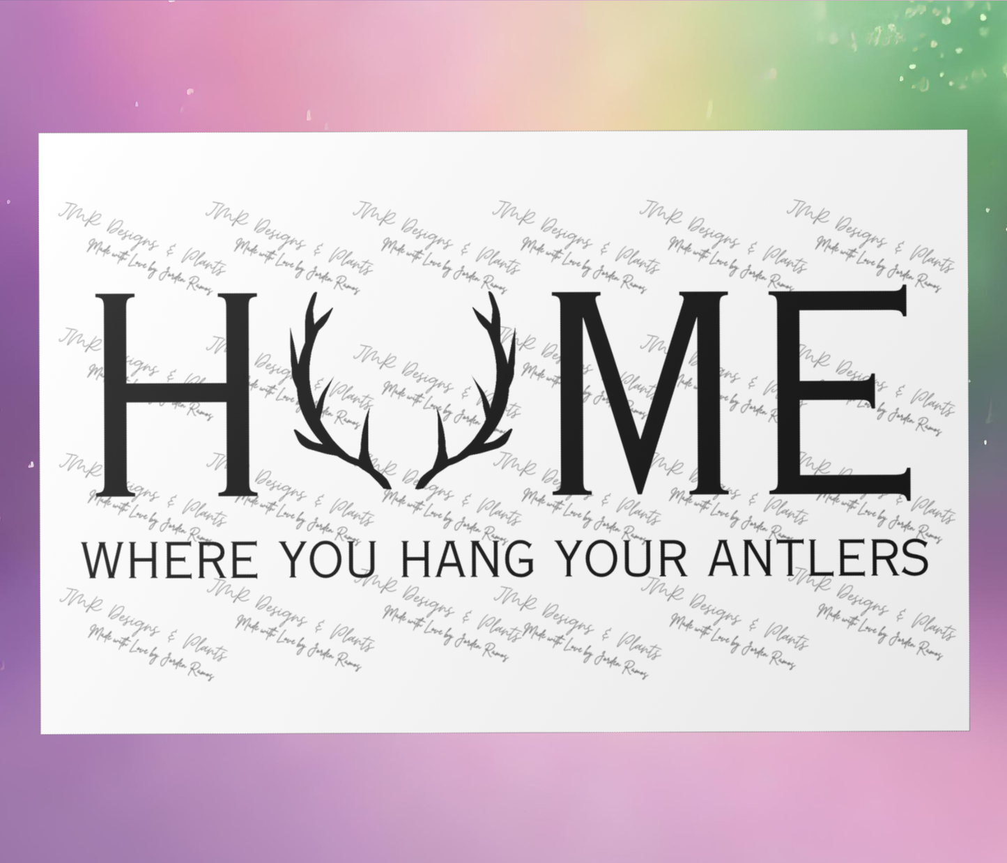 10"X8"/12"X8" Wall Decor HOME Where you Hang your Antlers