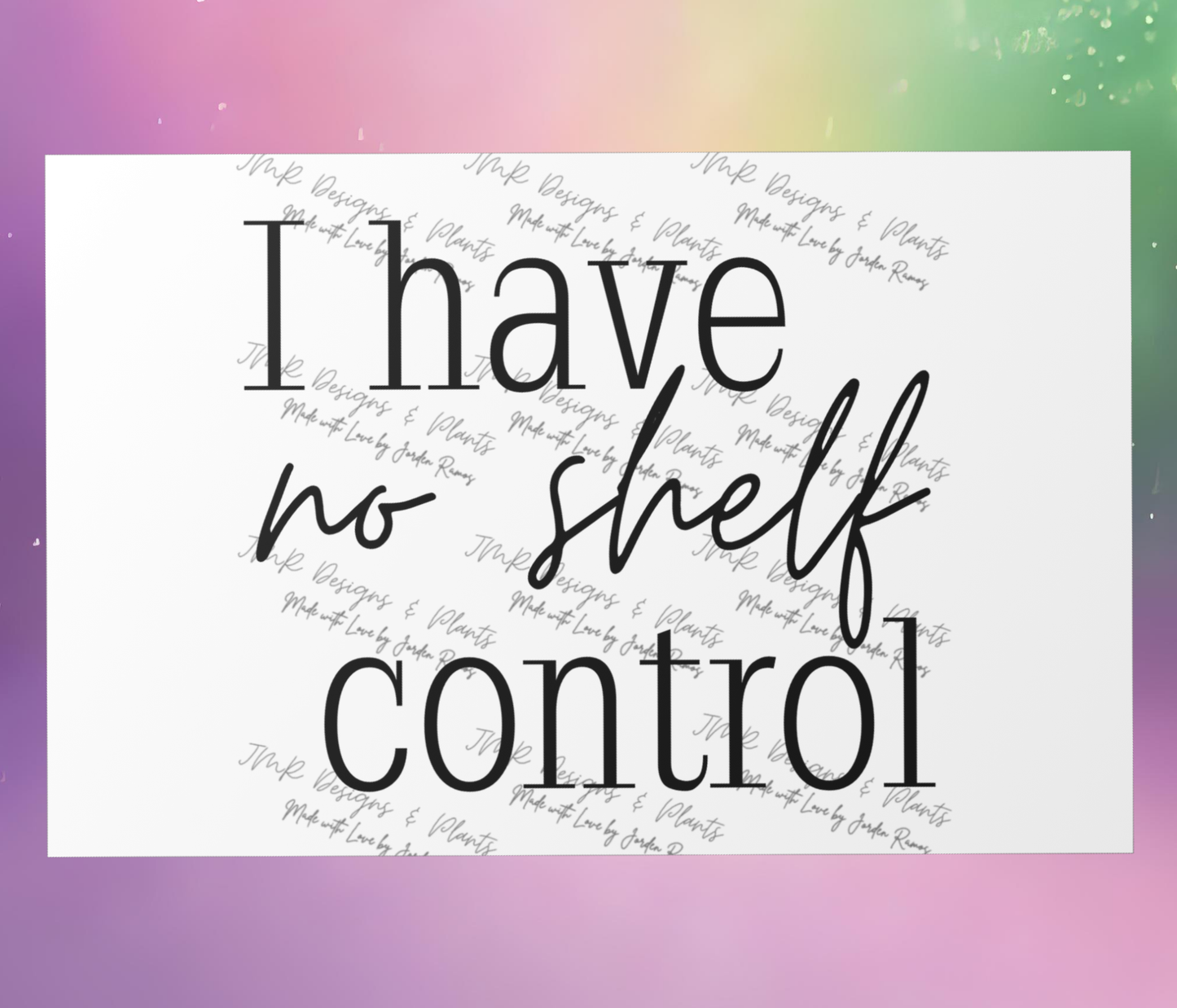 10"X8"/12"X8" Wall Decor I have no shelf control