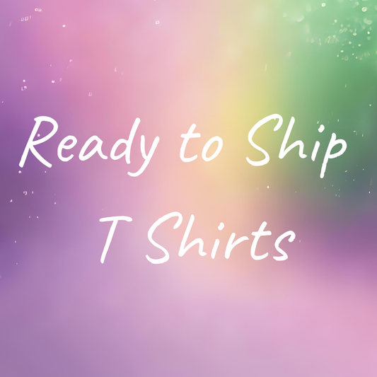 Ready to Ship T Shirts