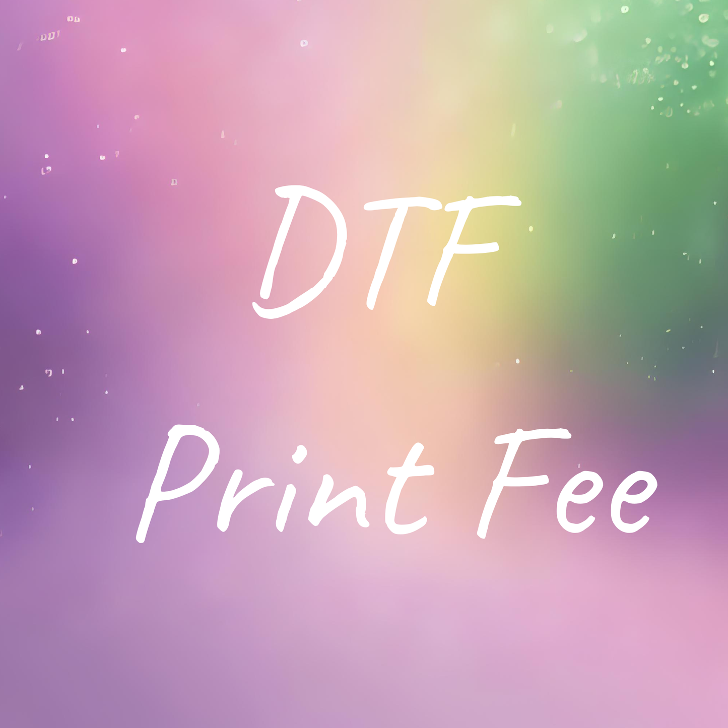 DTF Print Fee
