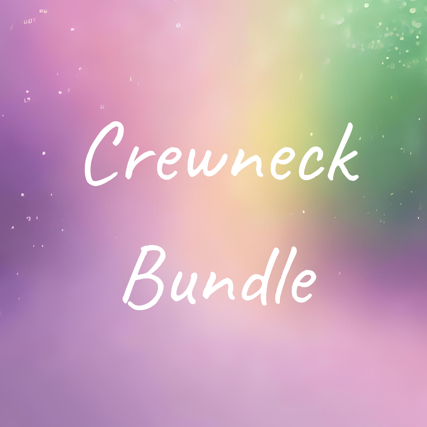 Crewneck Bundle