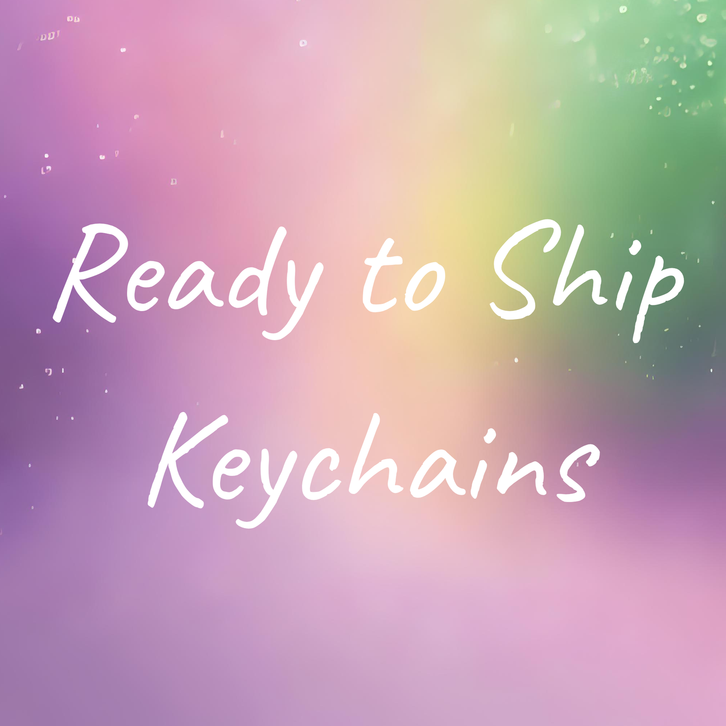 Ready to Ship Keychain