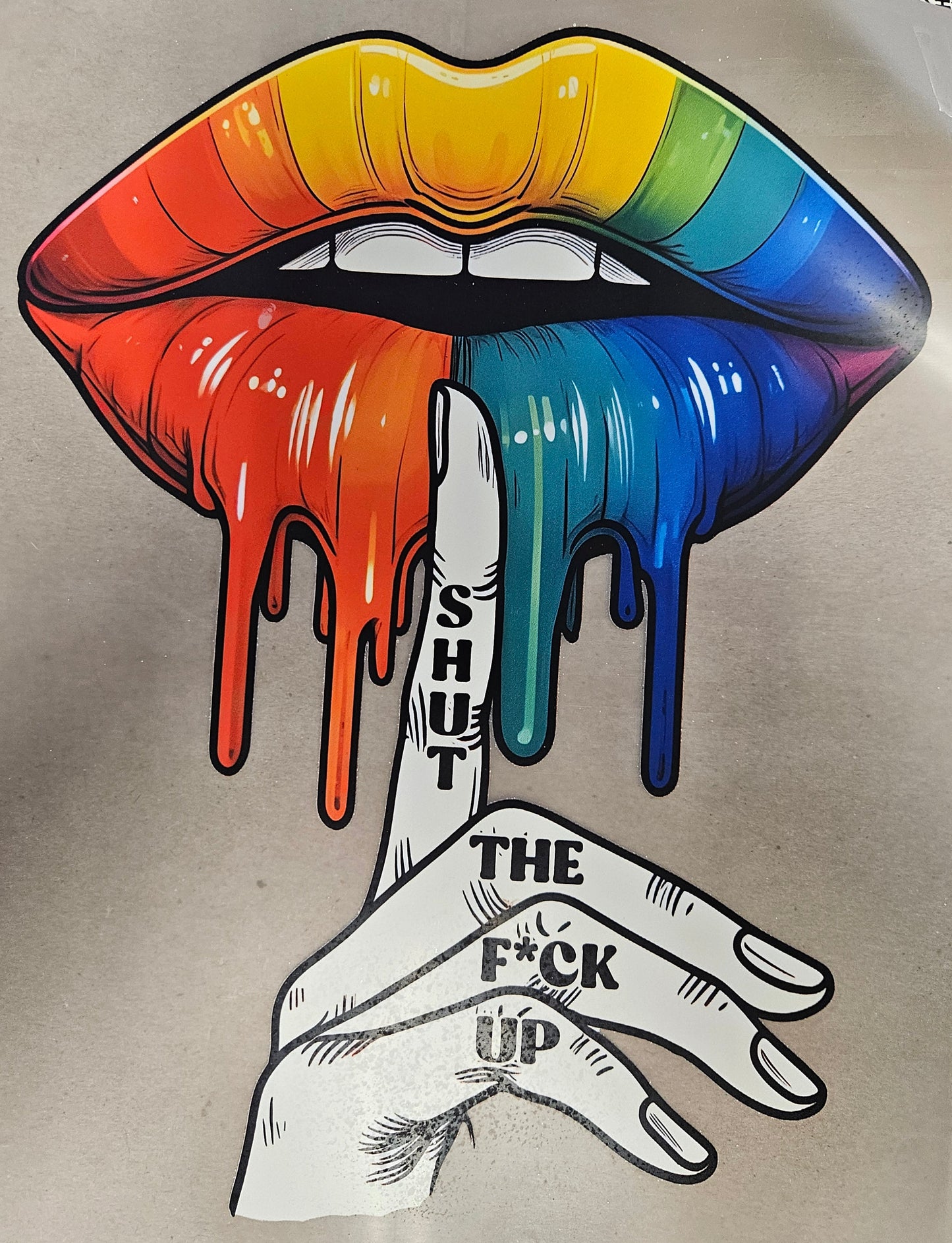 DTF Apparel Shut the Fuck Up Multicolor Lips