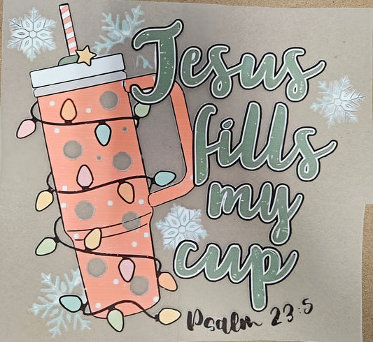 DTF Apparel Jesus fills my cup