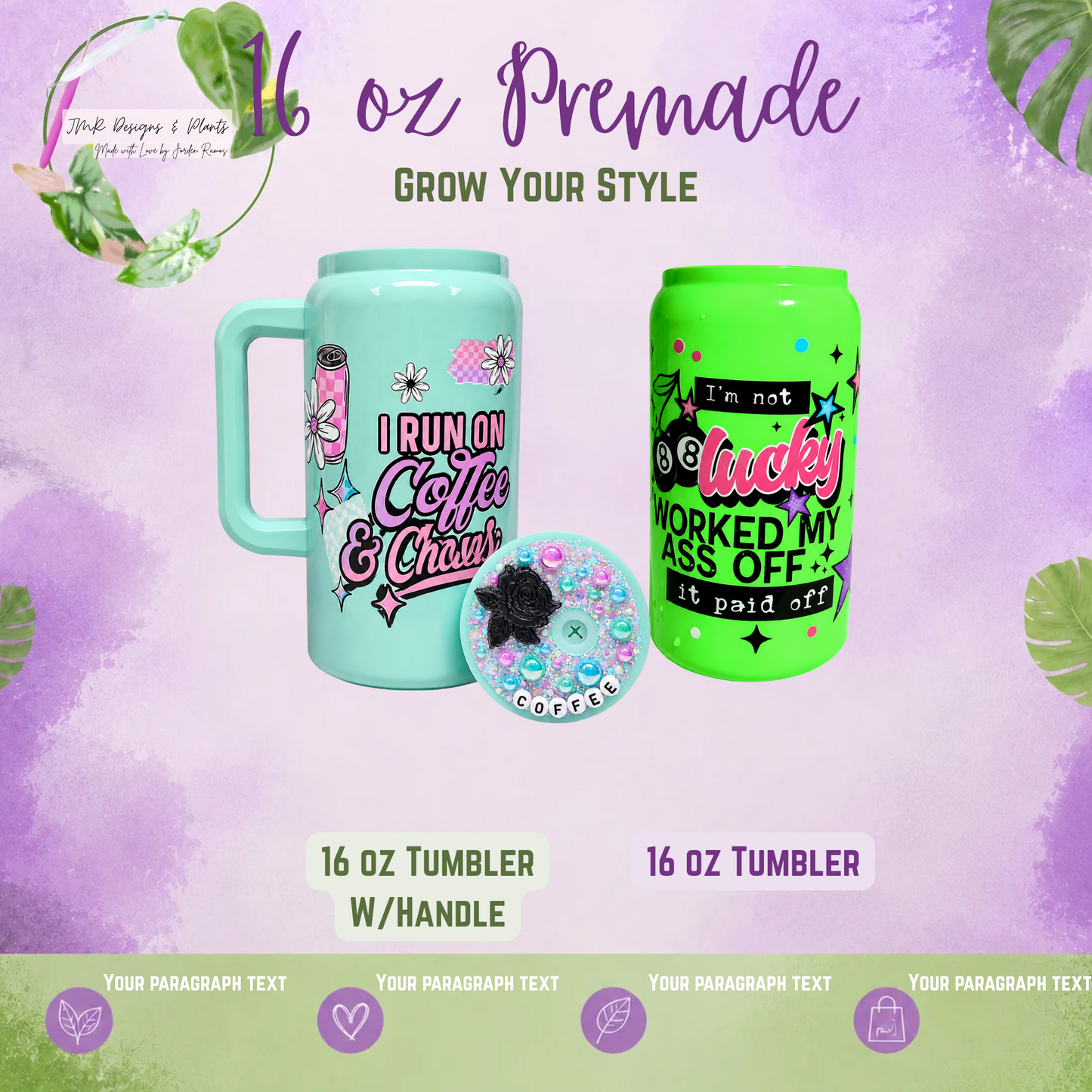 Premade 16 oz Tumbler