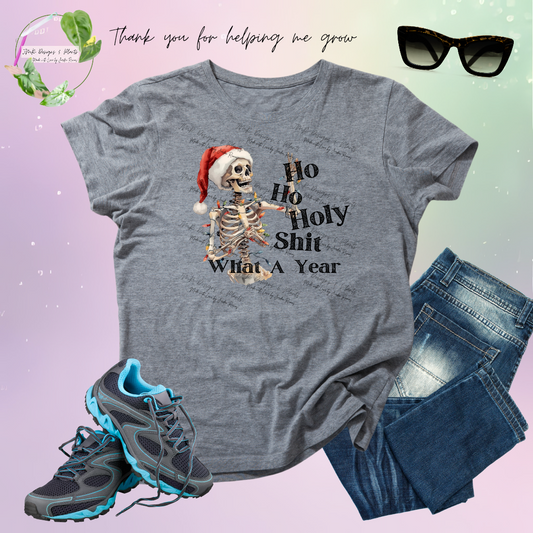 T Shirt Design Ho Ho Holy Shit What a Year